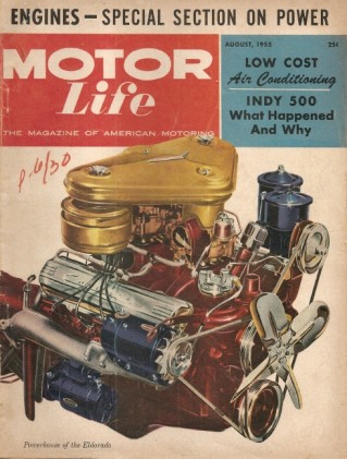 MOTOR LIFE 1955 AUG - INDY 500, NEW ENGINES, CORDS, SUPERCHARGED KURTIS-NASH*